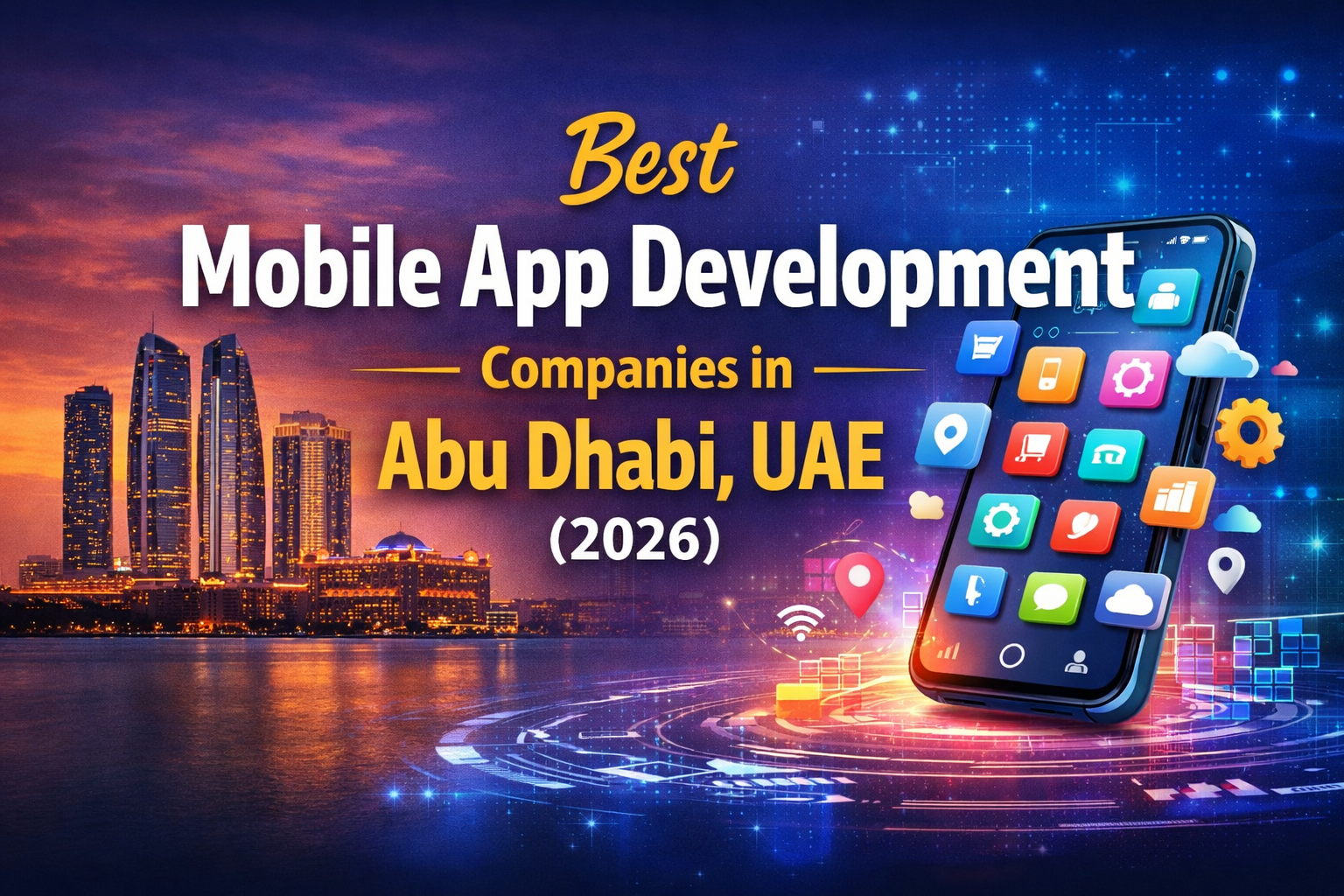Cover image for Best 5 Mobile App Development Companies in Abu Dhabi, UAE (2026 Guide)