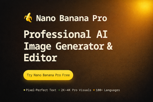 Cover image for Nano Banana Pro - Professional AI Image Generator & Photo Editor