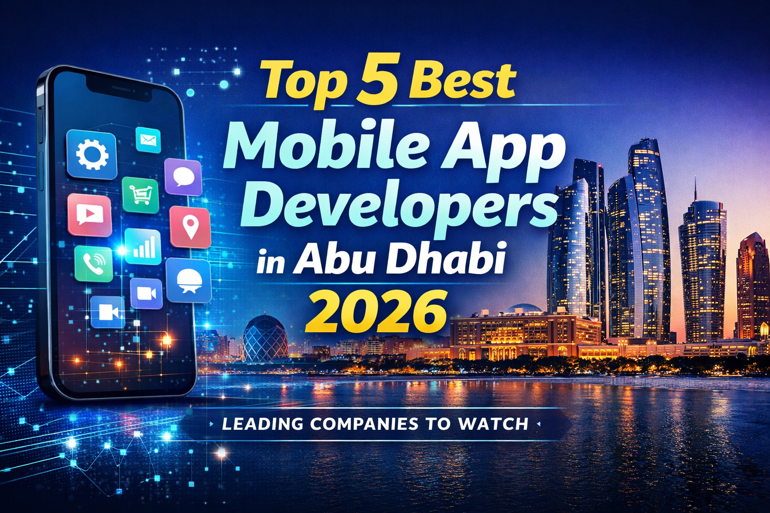 Cover image for Abu Dhabi’s Top 5 Mobile App Development Agencies in 2026